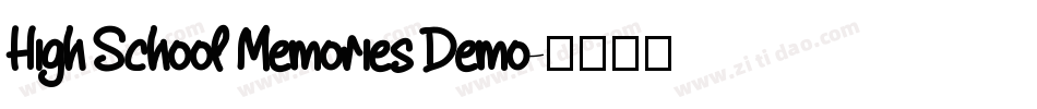 High School Memories Demo字体转换